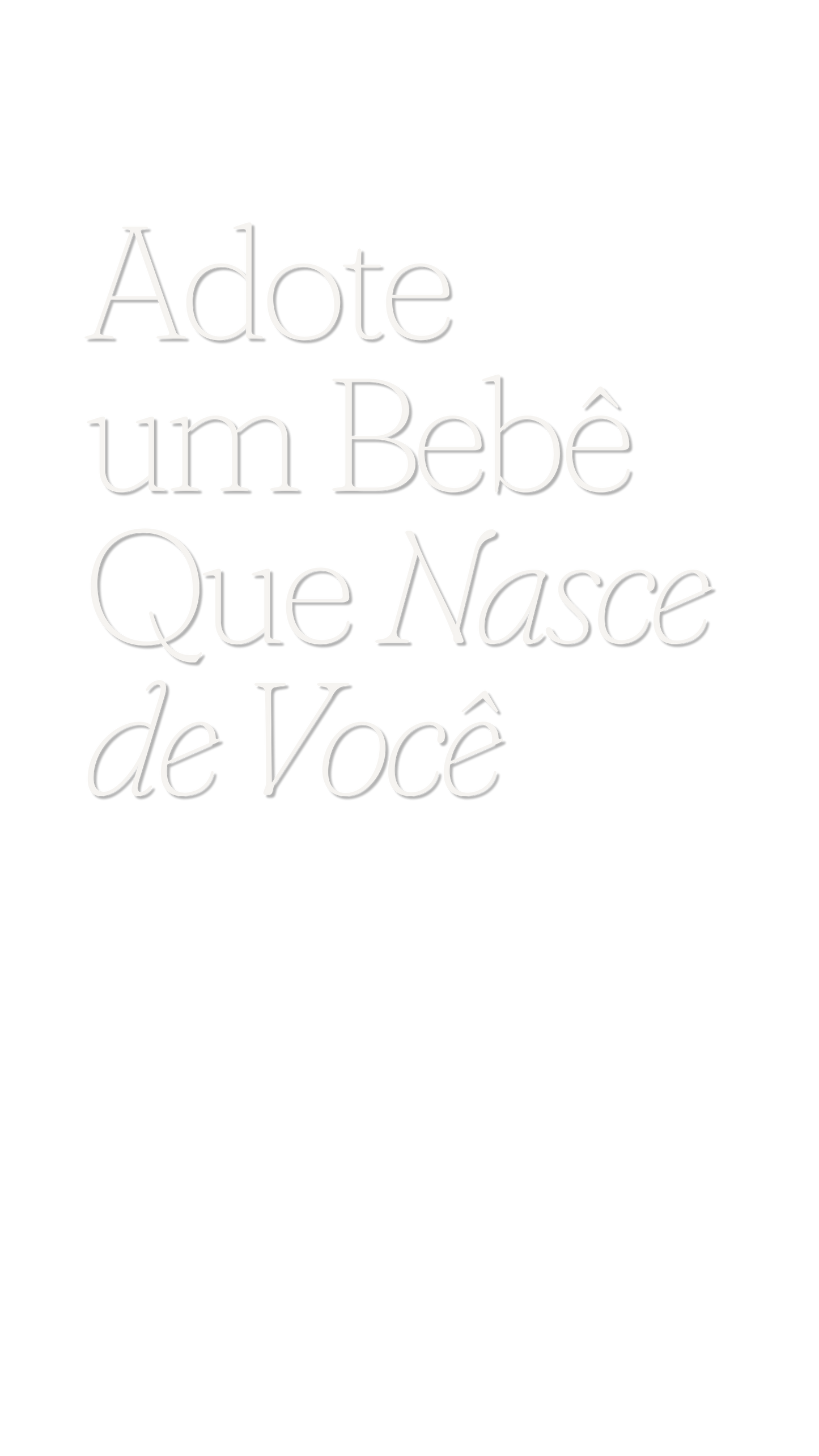 Adote Um Bebê Que Nasce de Você